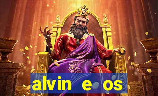 alvin e os esquilos rede canais